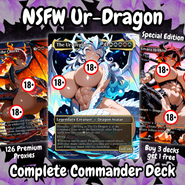 Ur Dragon NSFW Proxy Commander Deck